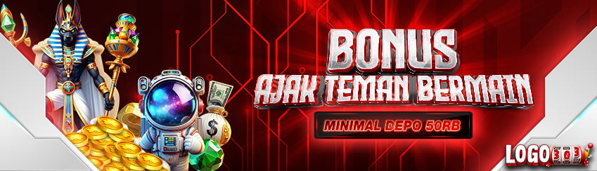 bonus ajak teman bermain di Logo303